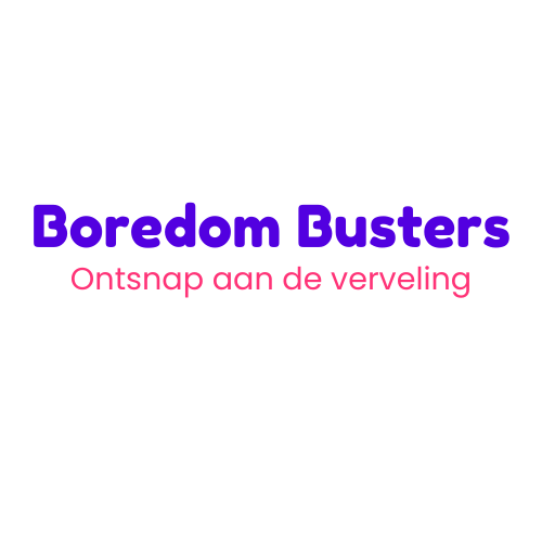 Boredom Busters